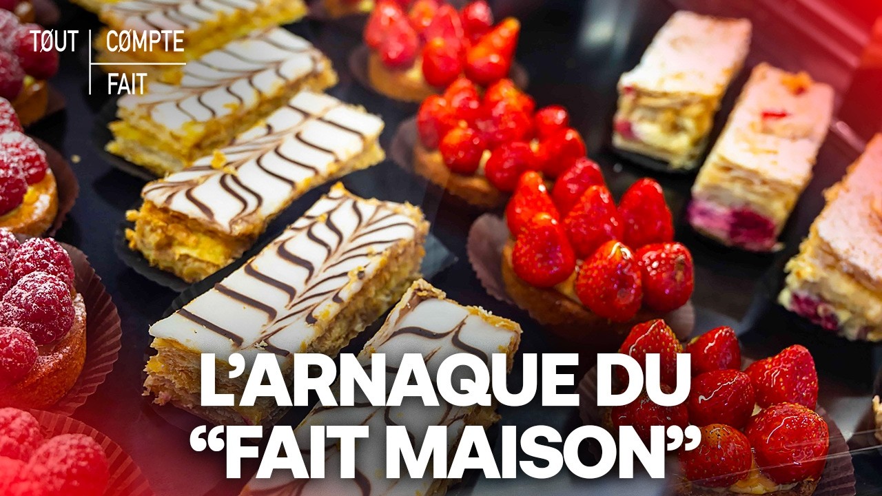 Le "Fait Maison" dans nos boulangeries : une ARNAQUE nationale ? - Tout Compte Fait