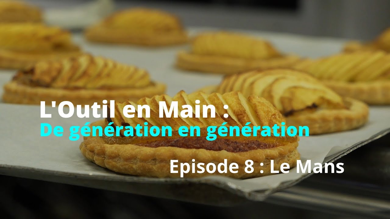 L'outil en Main : de génération en génération - Les métiers de bouche avec la pâtisserie, Le Mans