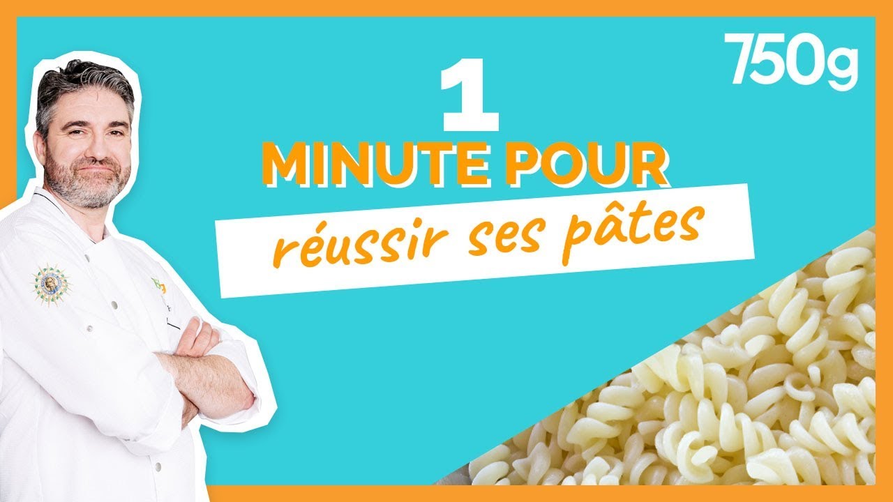 1 min pour... Réussir ses pâtes - 750g